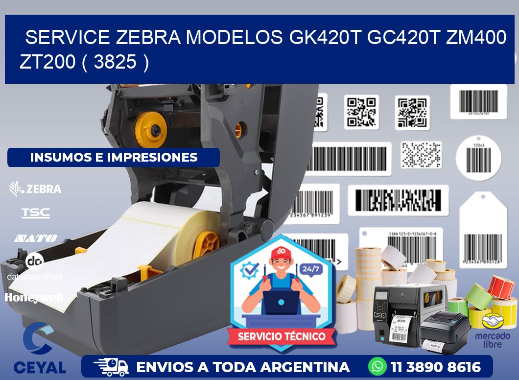service zebra MODELOS GK420T GC420T ZM400 ZT200 ( 3825 )