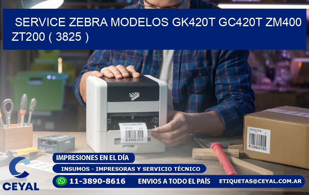 service zebra MODELOS GK420T GC420T ZM400 ZT200 ( 3825 )