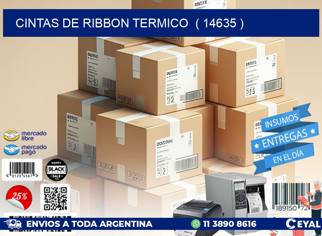 CINTAS DE RIBBON TERMICO  ( 14635 )