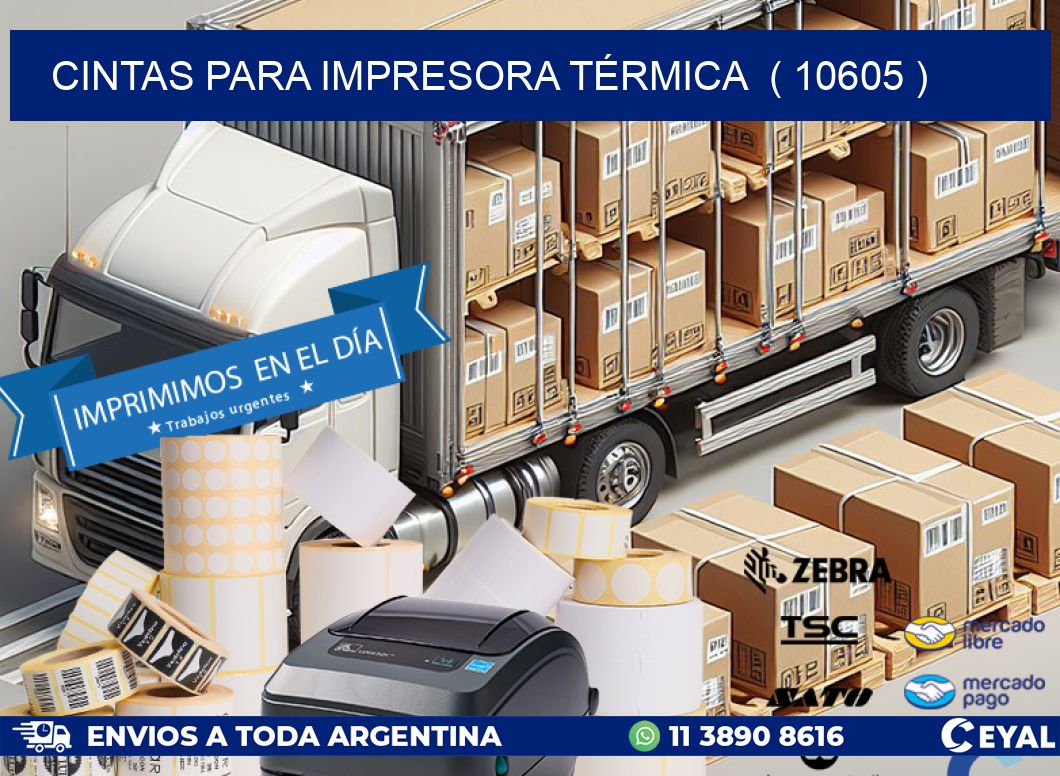 CINTAS PARA IMPRESORA TÉRMICA  ( 10605 )