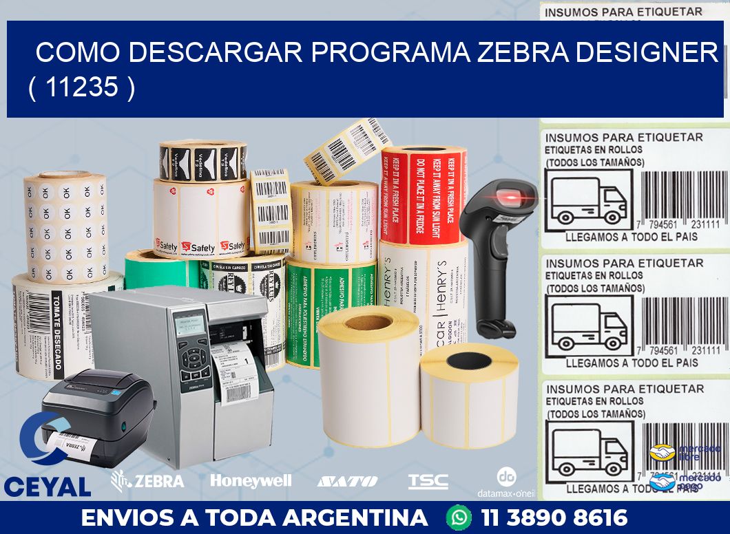 COMO DESCARGAR PROGRAMA ZEBRA DESIGNER ( 11235 )