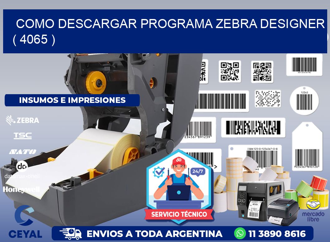 COMO DESCARGAR PROGRAMA ZEBRA DESIGNER ( 4065 )