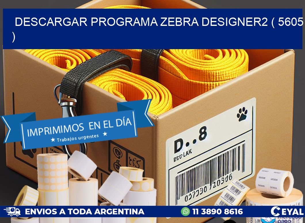 DESCARGAR PROGRAMA ZEBRA DESIGNER2 ( 5605 )