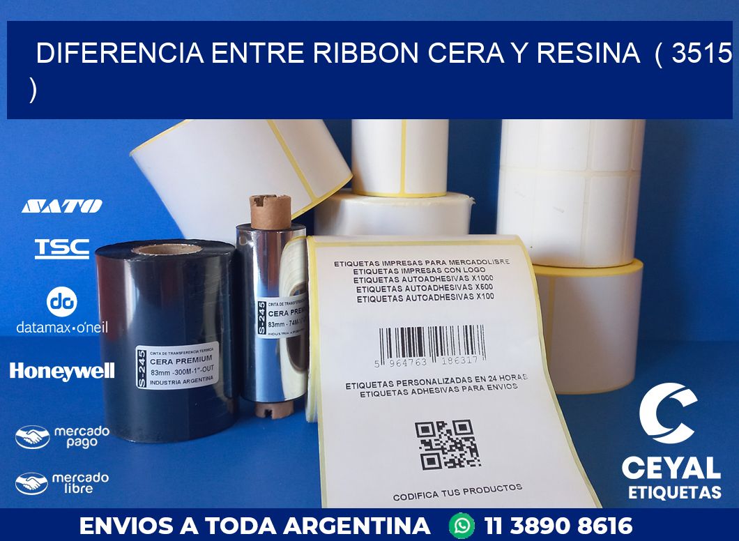 DIFERENCIA ENTRE RIBBON CERA Y RESINA  ( 3515 )