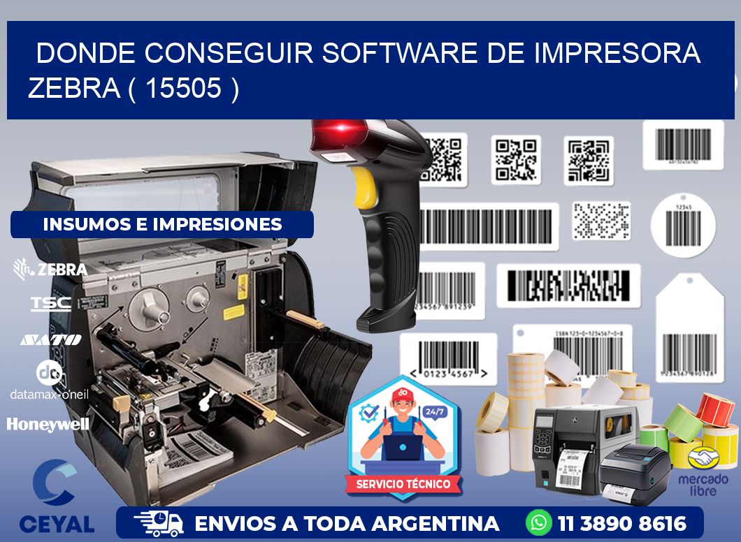 DONDE CONSEGUIR SOFTWARE DE IMPRESORA ZEBRA ( 15505 )