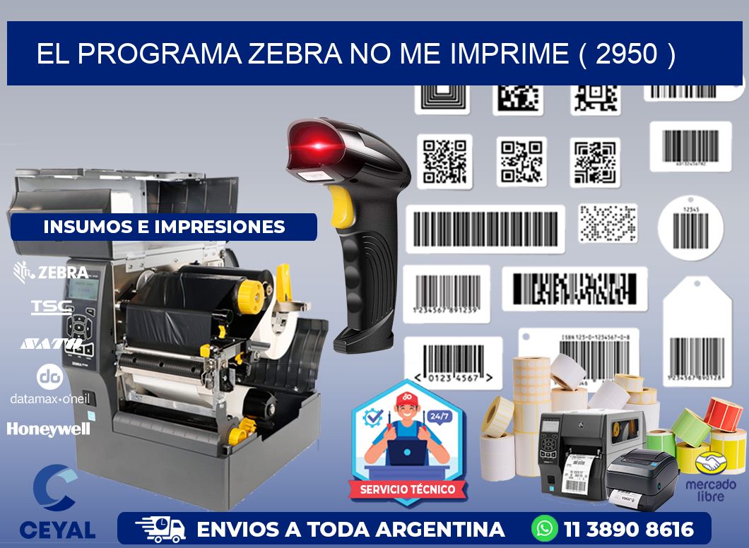 EL PROGRAMA ZEBRA NO ME IMPRIME ( 2950 )
