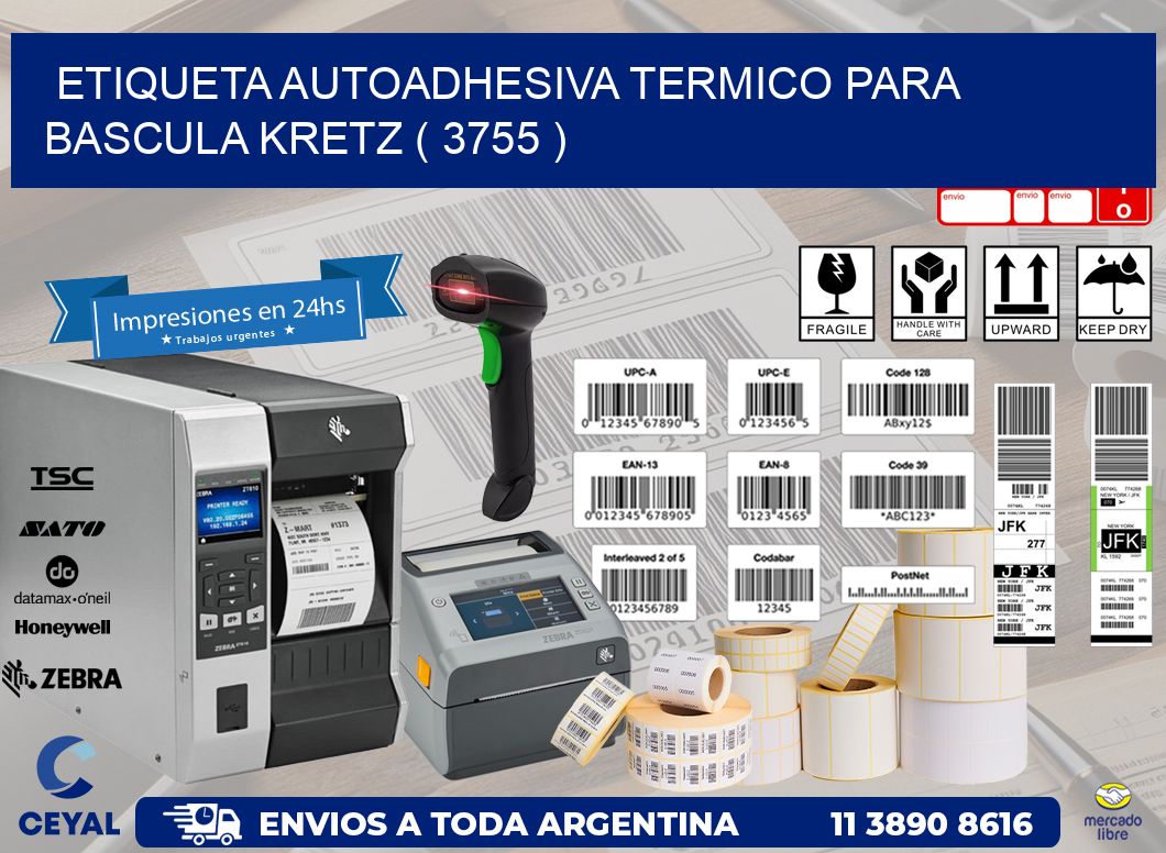 ETIQUETA AUTOADHESIVA TERMICO PARA BASCULA KRETZ ( 3755 )