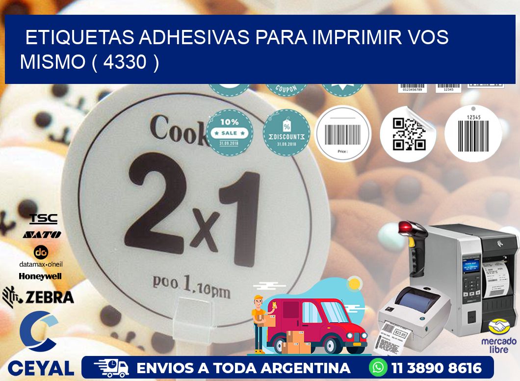 ETIQUETAS ADHESIVAS PARA IMPRIMIR VOS MISMO ( 4330 )