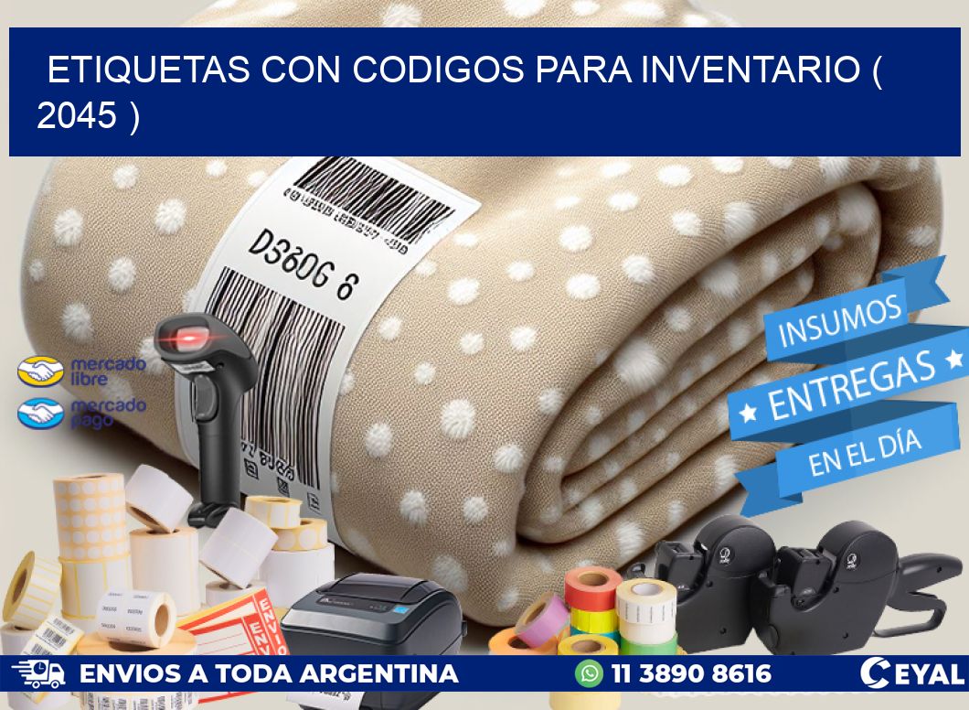 ETIQUETAS CON CODIGOS PARA INVENTARIO ( 2045 )