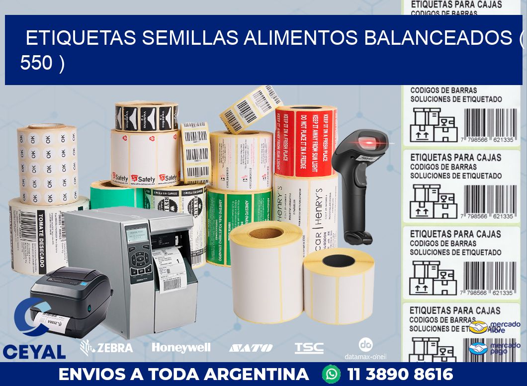 ETIQUETAS SEMILLAS ALIMENTOS BALANCEADOS ( 550 )