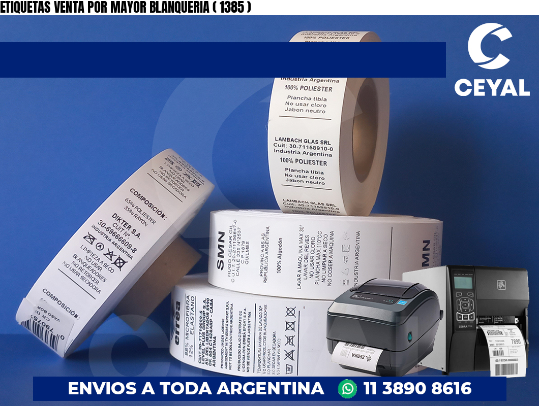 ETIQUETAS VENTA POR MAYOR BLANQUERIA ( 1385 )