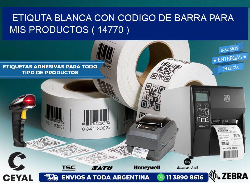 ETIQUTA BLANCA CON CODIGO DE BARRA PARA MIS PRODUCTOS ( 14770 )
