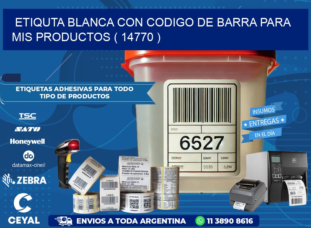ETIQUTA BLANCA CON CODIGO DE BARRA PARA MIS PRODUCTOS ( 14770 )