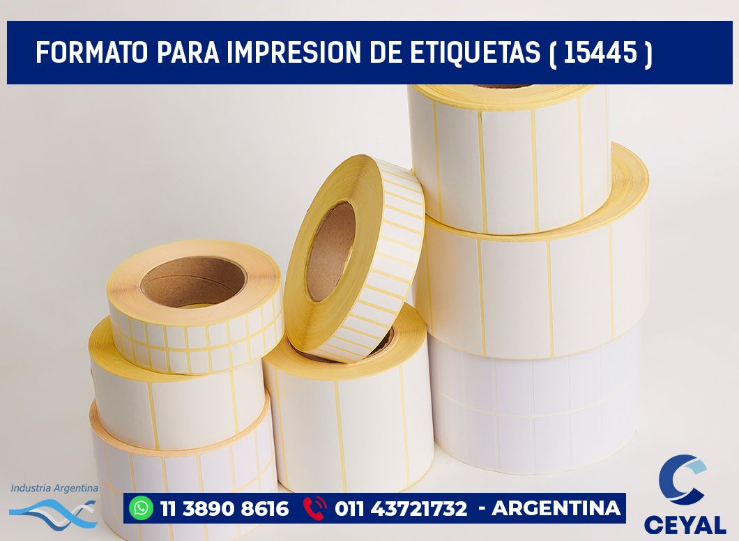 FORMATO PARA IMPRESION DE ETIQUETAS ( 15445 )