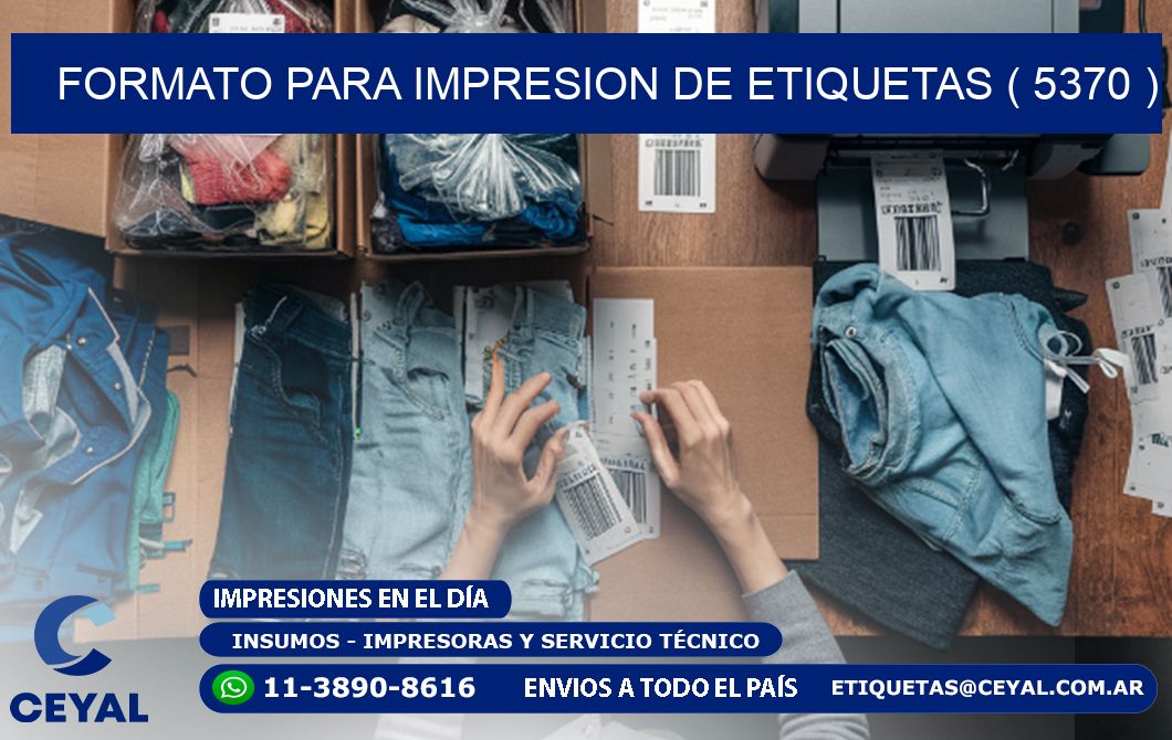 FORMATO PARA IMPRESION DE ETIQUETAS ( 5370 )
