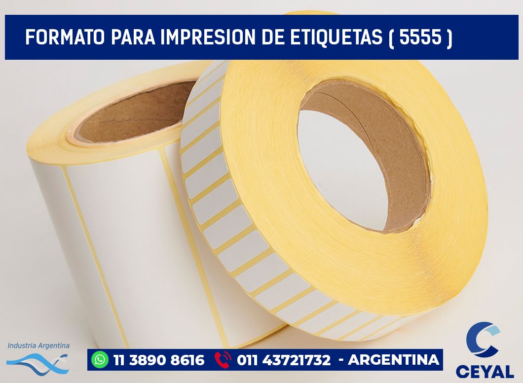FORMATO PARA IMPRESION DE ETIQUETAS ( 5555 )