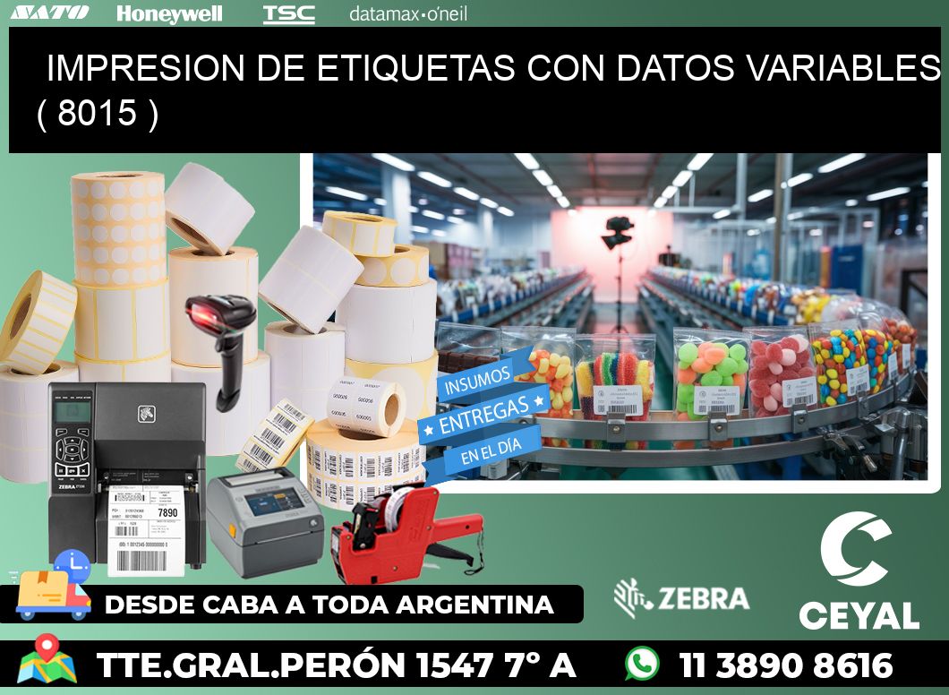 IMPRESION DE ETIQUETAS CON DATOS VARIABLES ( 8015 )