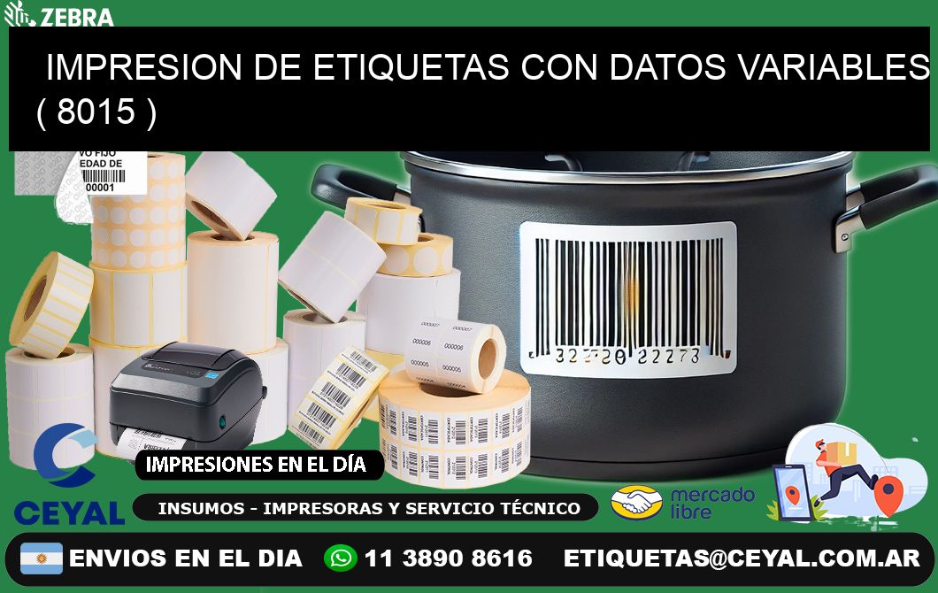 IMPRESION DE ETIQUETAS CON DATOS VARIABLES ( 8015 )