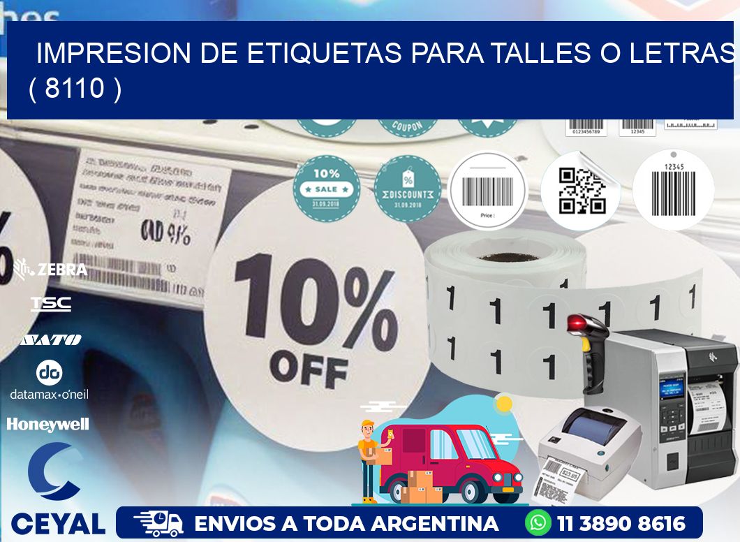 IMPRESION DE ETIQUETAS PARA TALLES O LETRAS ( 8110 )