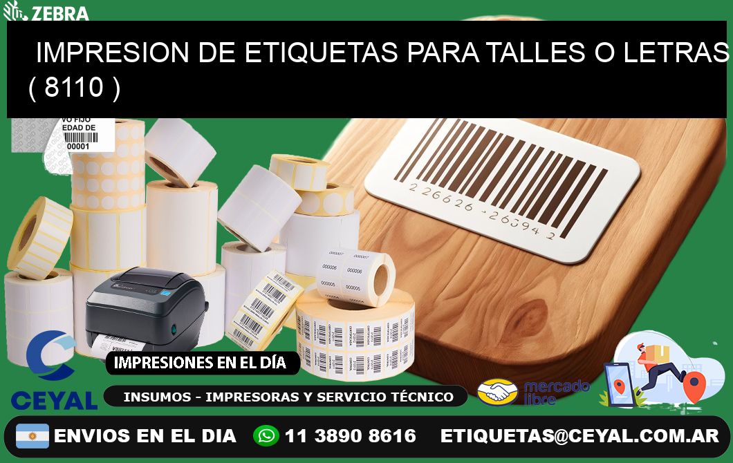 IMPRESION DE ETIQUETAS PARA TALLES O LETRAS ( 8110 )