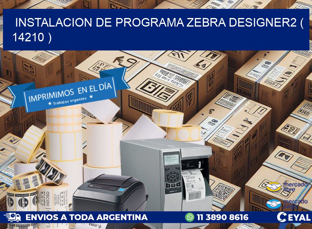 INSTALACION DE PROGRAMA ZEBRA DESIGNER2 ( 14210 )