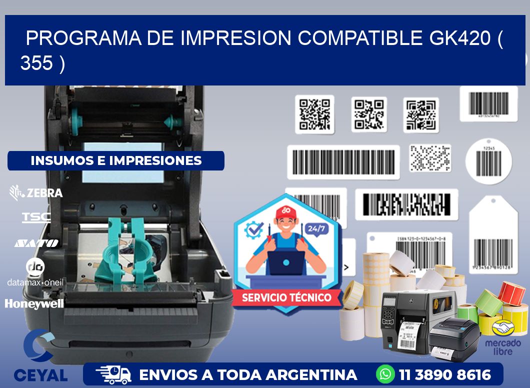 PROGRAMA DE IMPRESION COMPATIBLE GK420 ( 355 )