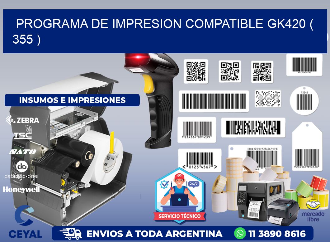 PROGRAMA DE IMPRESION COMPATIBLE GK420 ( 355 )