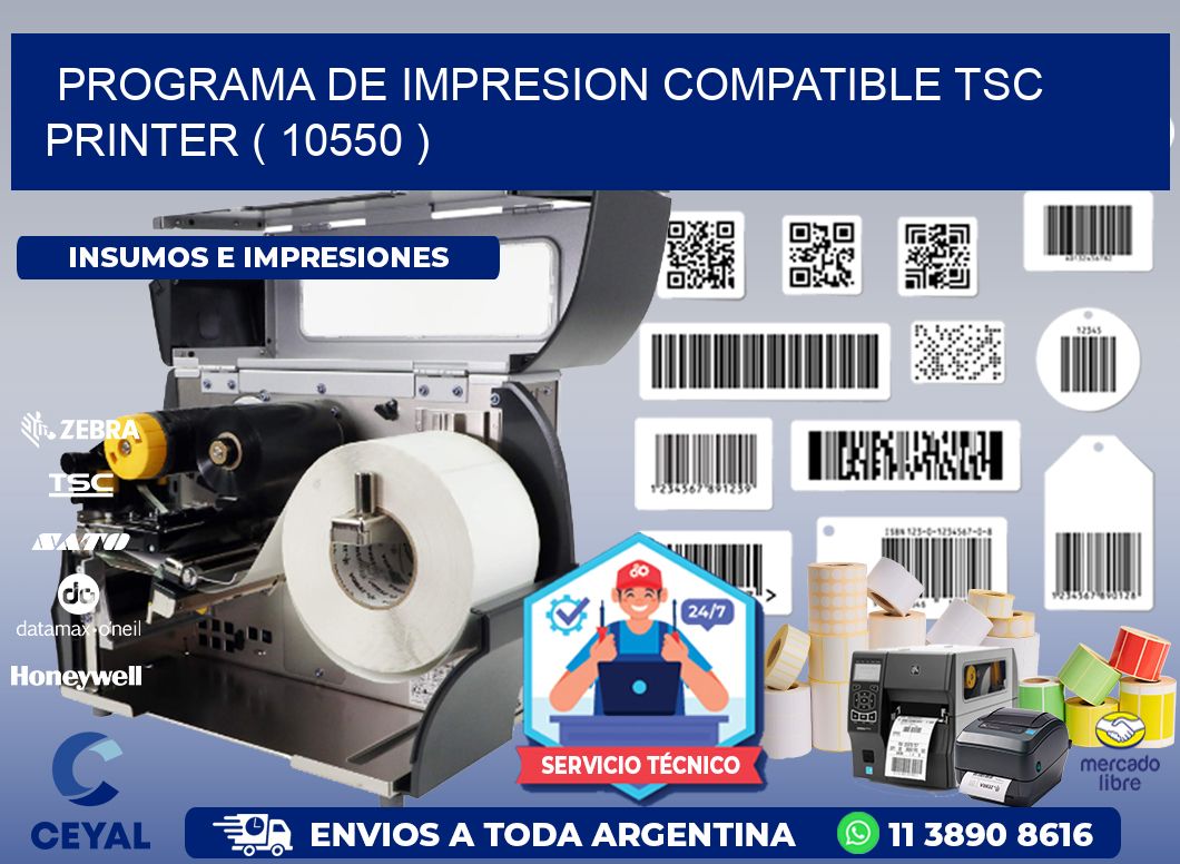 PROGRAMA DE IMPRESION COMPATIBLE TSC PRINTER ( 10550 )