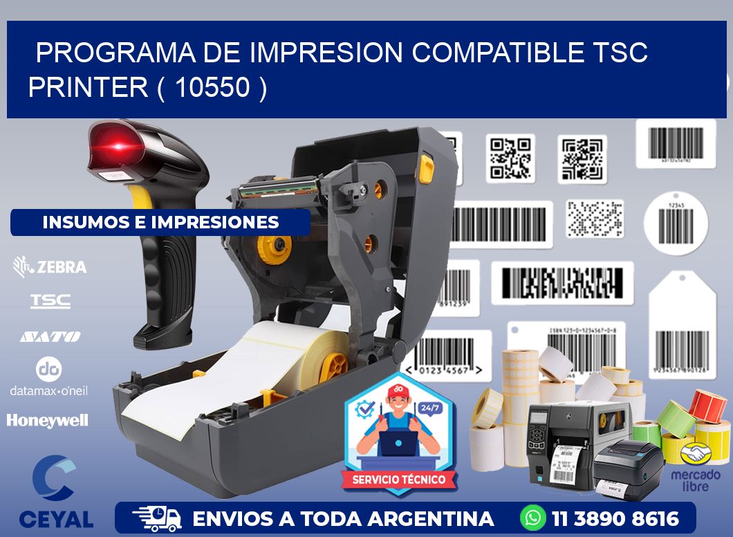 PROGRAMA DE IMPRESION COMPATIBLE TSC PRINTER ( 10550 )