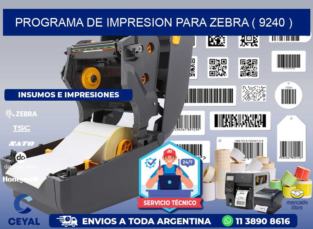 PROGRAMA DE IMPRESION PARA ZEBRA ( 9240 )
