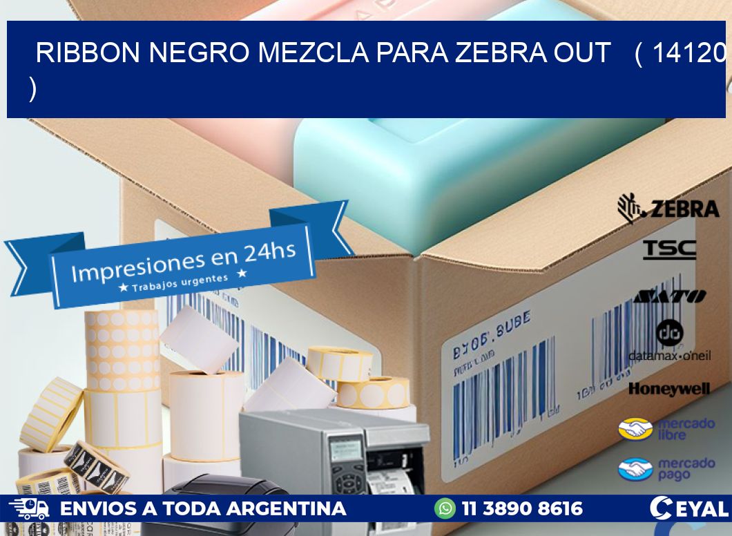 RIBBON NEGRO MEZCLA PARA ZEBRA OUT   ( 14120 )