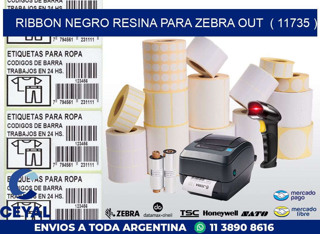 RIBBON NEGRO RESINA PARA ZEBRA OUT  ( 11735 )