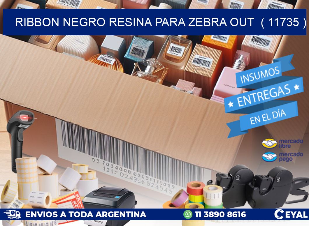 RIBBON NEGRO RESINA PARA ZEBRA OUT  ( 11735 )