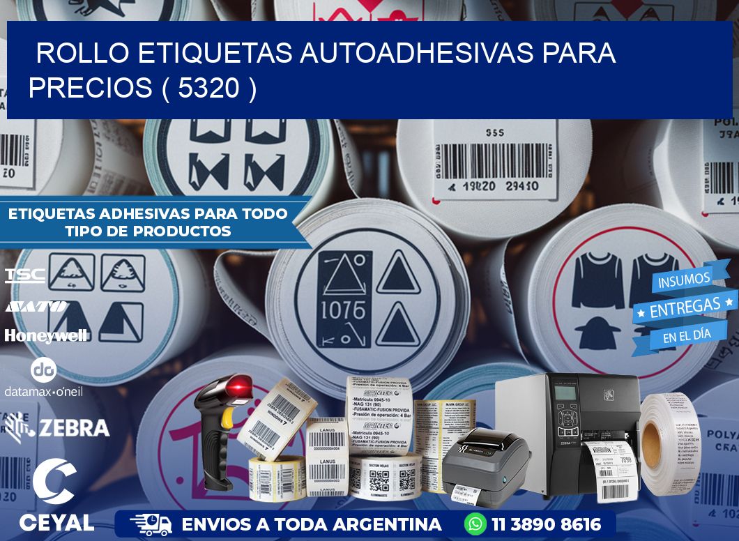 ROLLO ETIQUETAS AUTOADHESIVAS PARA PRECIOS ( 5320 )