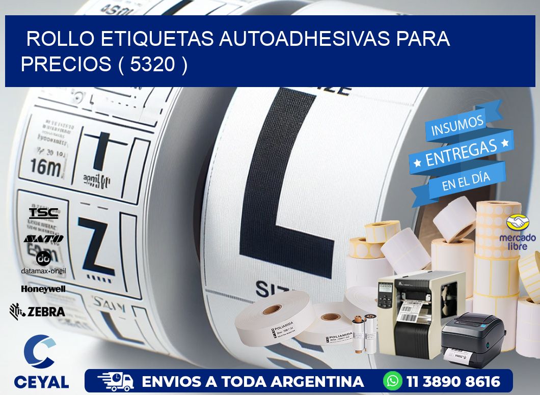 ROLLO ETIQUETAS AUTOADHESIVAS PARA PRECIOS ( 5320 )