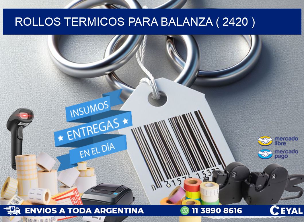 ROLLOS TERMICOS PARA BALANZA ( 2420 )