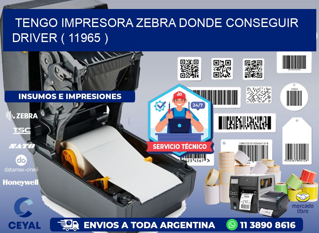 TENGO IMPRESORA ZEBRA DONDE CONSEGUIR DRIVER ( 11965 )