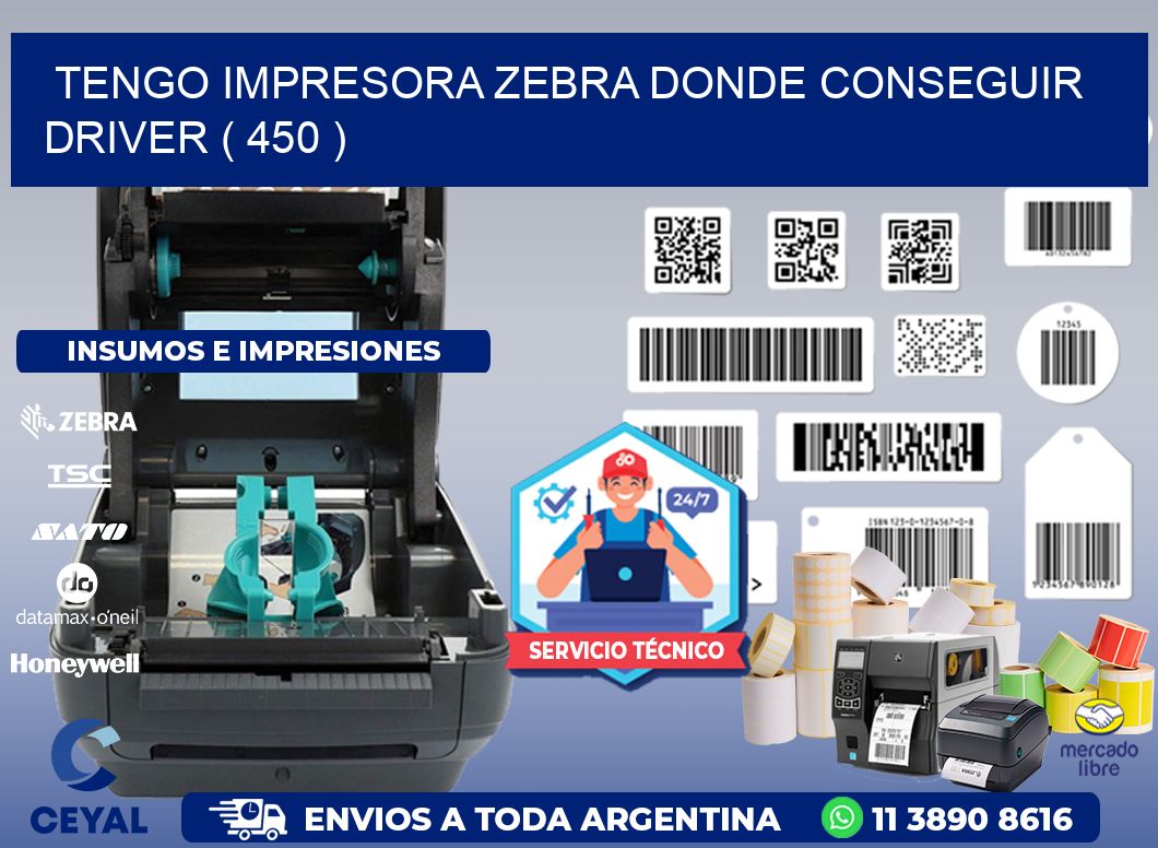 TENGO IMPRESORA ZEBRA DONDE CONSEGUIR DRIVER ( 450 )
