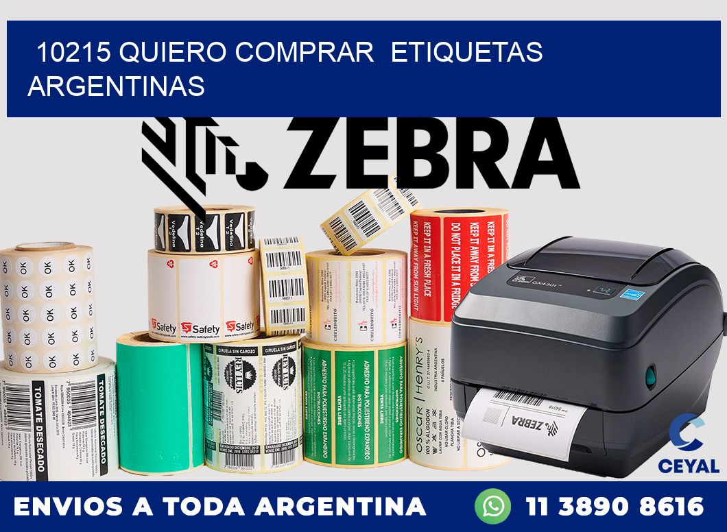 10215 QUIERO COMPRAR  ETIQUETAS ARGENTINAS
