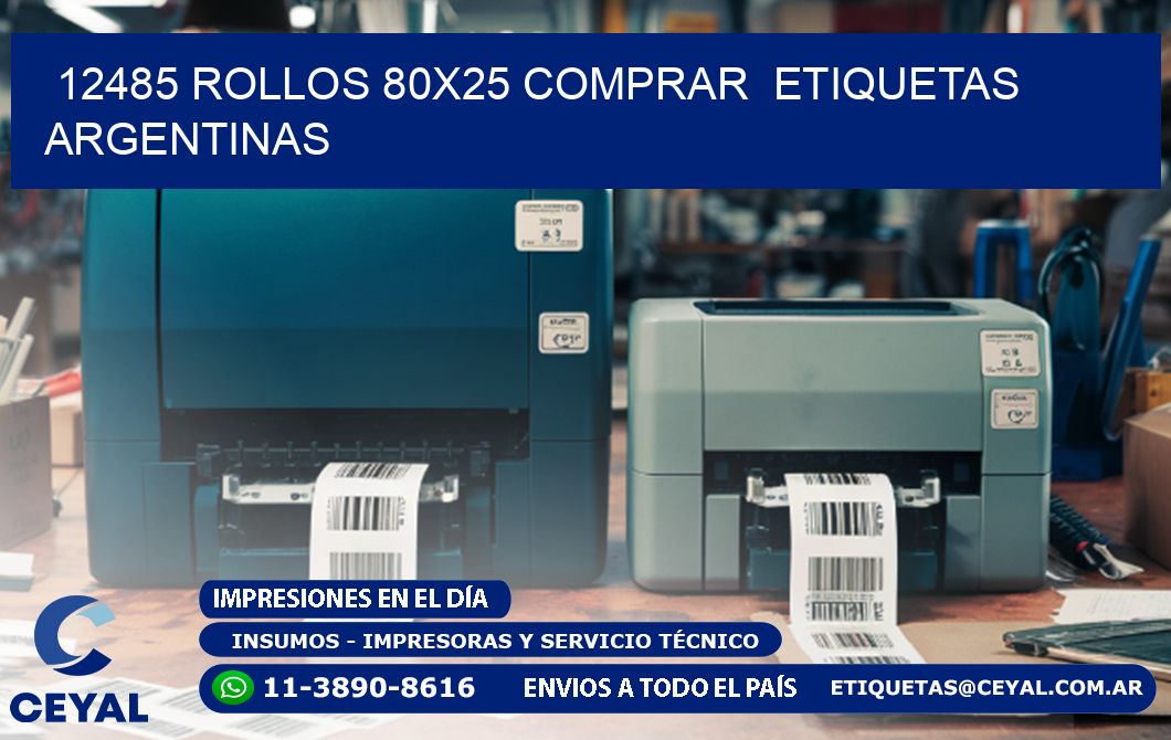 12485 ROLLOS 80X25 COMPRAR  ETIQUETAS ARGENTINAS