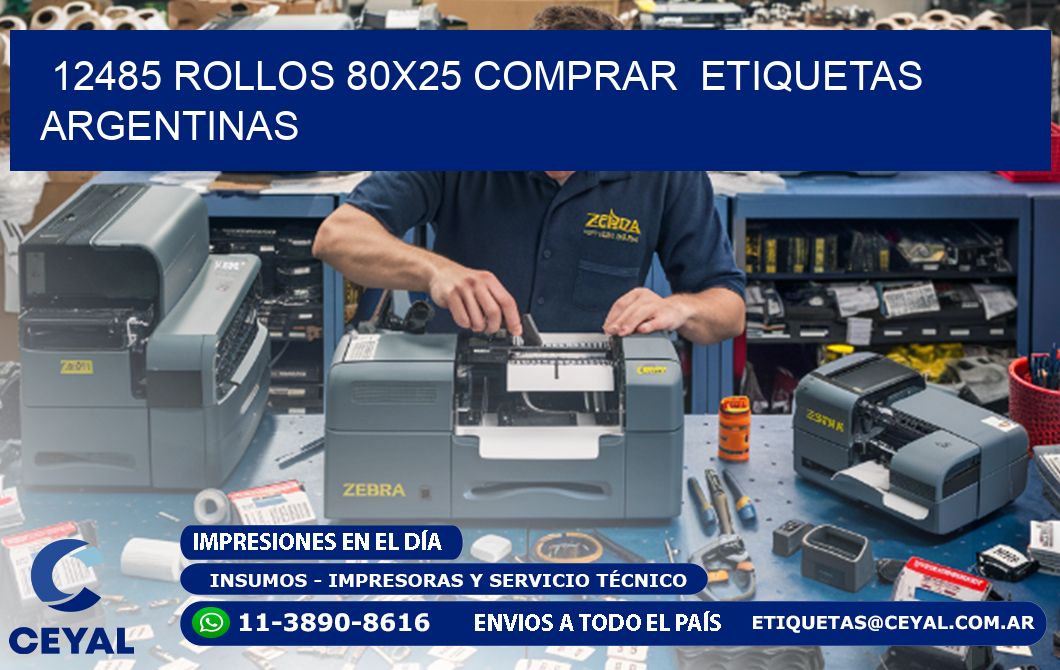 12485 ROLLOS 80X25 COMPRAR  ETIQUETAS ARGENTINAS