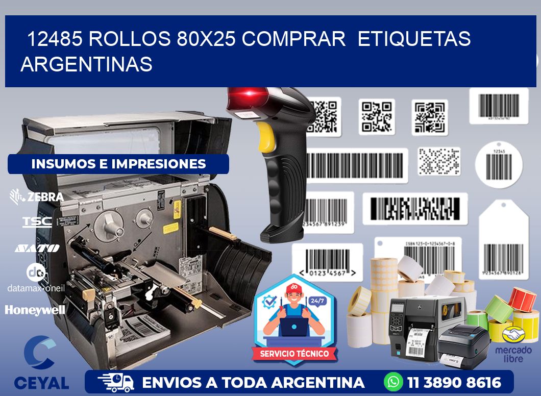 12485 ROLLOS 80X25 COMPRAR  ETIQUETAS ARGENTINAS