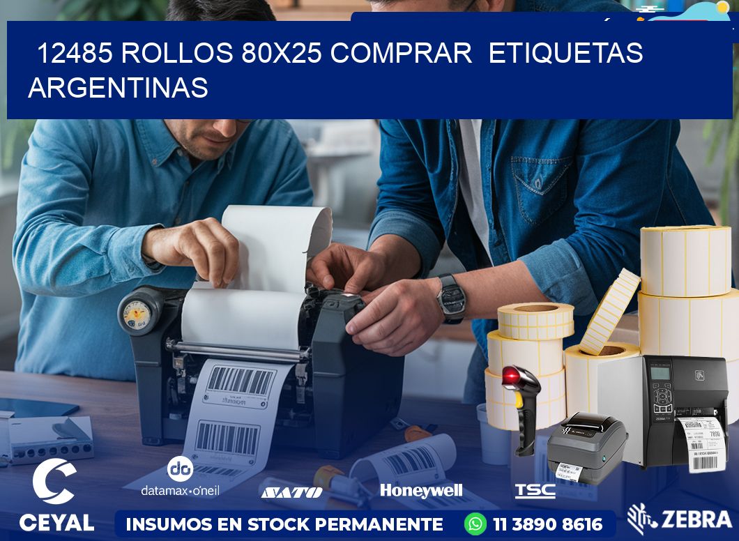 12485 ROLLOS 80X25 COMPRAR  ETIQUETAS ARGENTINAS