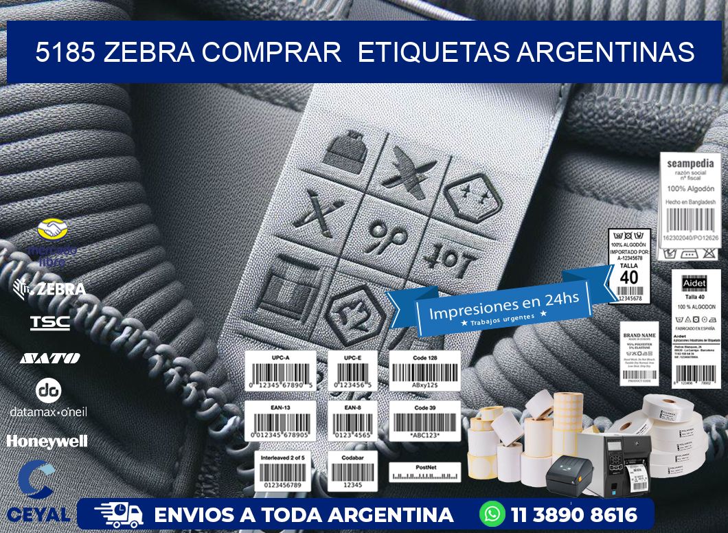 5185 ZEBRA COMPRAR  ETIQUETAS ARGENTINAS