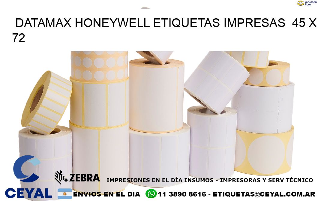 DATAMAX HONEYWELL ETIQUETAS IMPRESAS  45 x 72