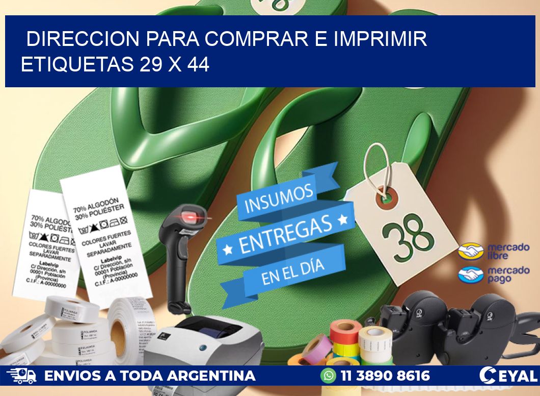 DIRECCION PARA COMPRAR E IMPRIMIR ETIQUETAS 29 x 44