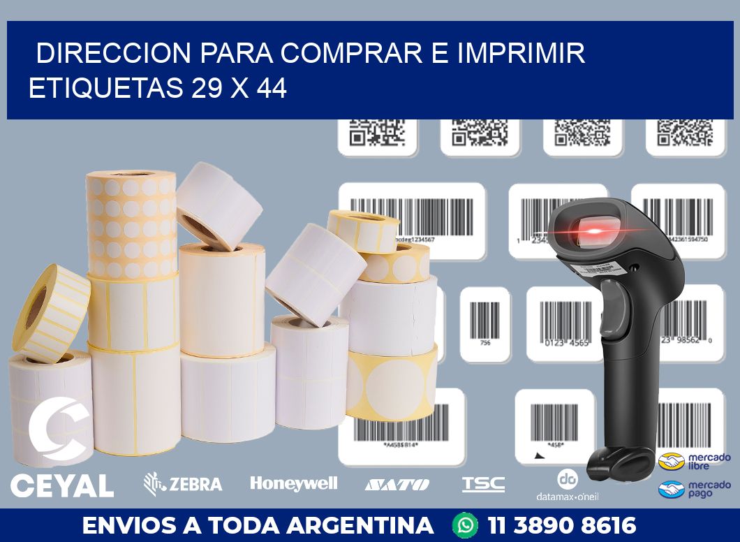 DIRECCION PARA COMPRAR E IMPRIMIR ETIQUETAS 29 x 44