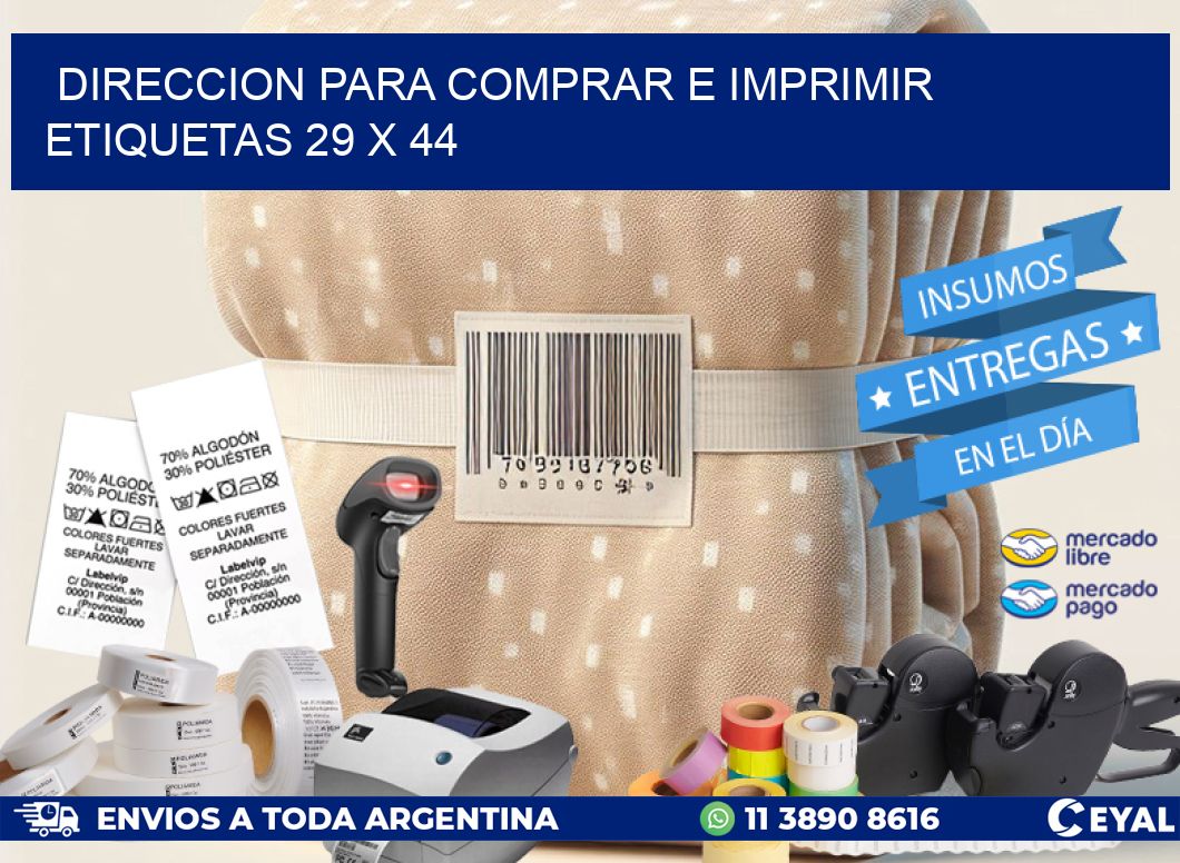 DIRECCION PARA COMPRAR E IMPRIMIR ETIQUETAS 29 x 44