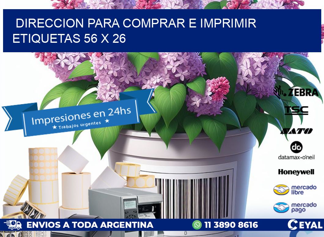 DIRECCION PARA COMPRAR E IMPRIMIR ETIQUETAS 56 x 26