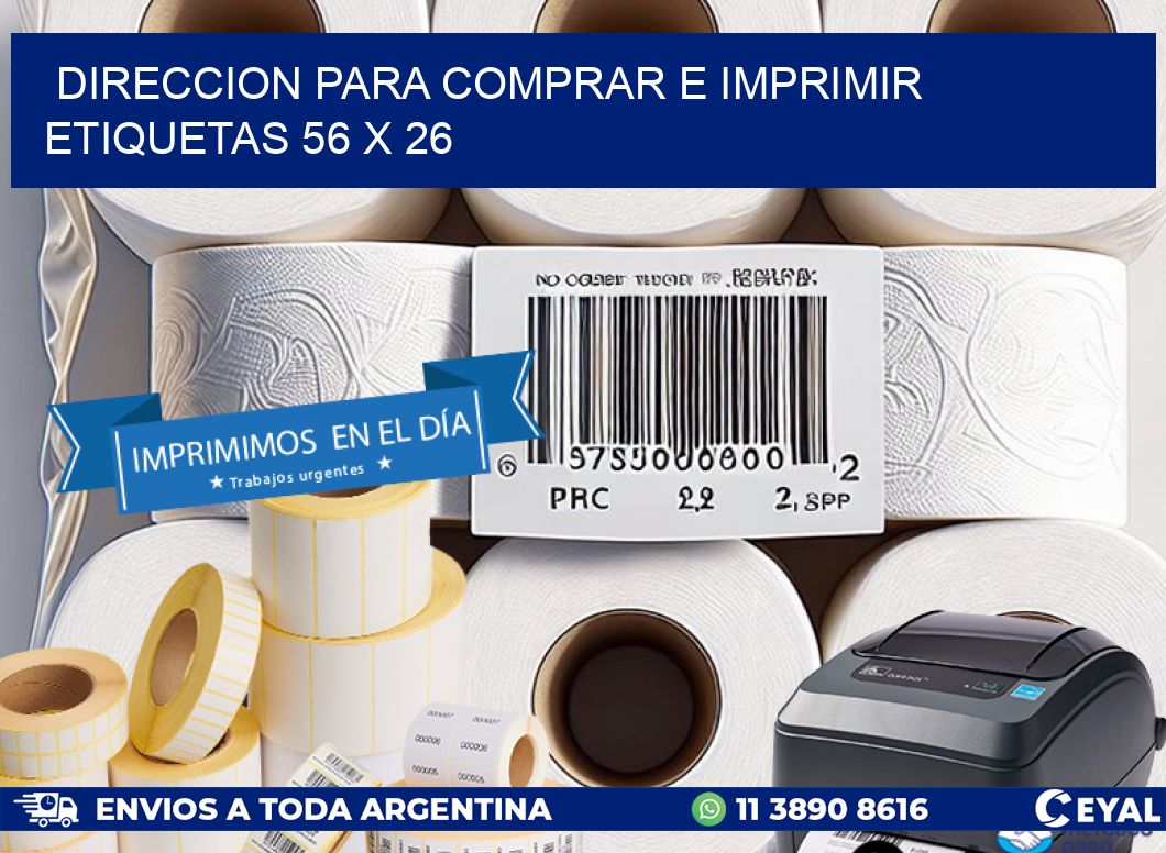 DIRECCION PARA COMPRAR E IMPRIMIR ETIQUETAS 56 x 26